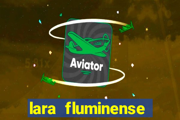 lara fluminense volei nua